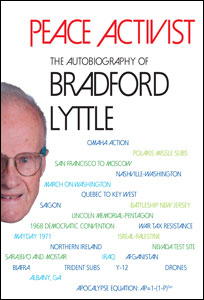 Peace Activist - Autiobiography of Bradford Lyttle